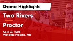 Two Rivers  vs Proctor  Game Highlights - April 26, 2024