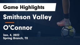 Smithson Valley  vs O'Connor  Game Highlights - Jan. 4, 2022