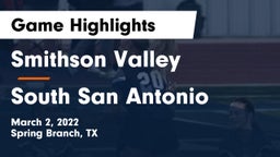 Smithson Valley  vs South San Antonio  Game Highlights - March 2, 2022