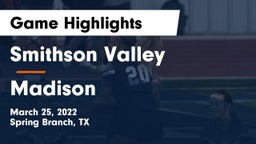Smithson Valley  vs Madison  Game Highlights - March 25, 2022