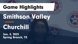 Smithson Valley  vs Churchill  Game Highlights - Jan. 5, 2023
