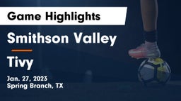 Smithson Valley  vs Tivy  Game Highlights - Jan. 27, 2023
