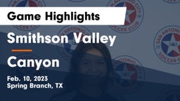 Smithson Valley  vs Canyon  Game Highlights - Feb. 10, 2023