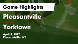 Pleasantville  vs Yorktown  Game Highlights - April 4, 2022