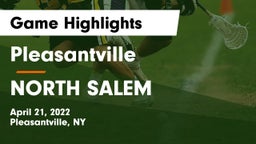 Pleasantville  vs NORTH SALEM Game Highlights - April 21, 2022