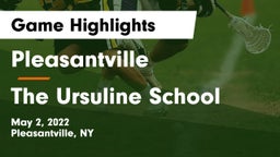 Pleasantville  vs The Ursuline School Game Highlights - May 2, 2022