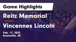Reitz Memorial  vs Vincennes Lincoln  Game Highlights - Feb. 17, 2023