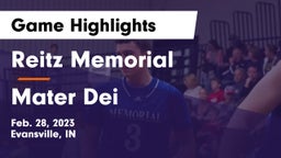 Reitz Memorial  vs Mater Dei  Game Highlights - Feb. 28, 2023
