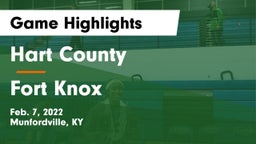 Hart County  vs Fort Knox  Game Highlights - Feb. 7, 2022