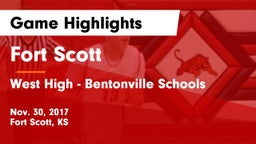 Fort Scott  vs West High - Bentonville Schools Game Highlights - Nov. 30, 2017