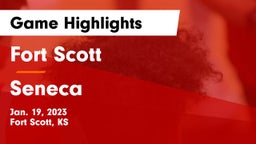 Fort Scott  vs Seneca  Game Highlights - Jan. 19, 2023