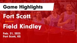 Fort Scott  vs Field Kindley  Game Highlights - Feb. 21, 2023