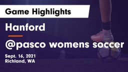 Hanford  vs @pasco womens soccer Game Highlights - Sept. 16, 2021