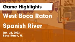 West Boca Raton  vs Spanish River  Game Highlights - Jan. 21, 2022
