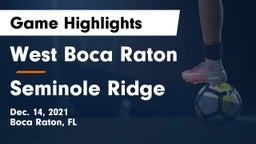 West Boca Raton  vs Seminole Ridge  Game Highlights - Dec. 14, 2021