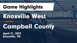 Knoxville West  vs Campbell County  Game Highlights - April 21, 2022