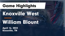 Knoxville West  vs William Blount  Game Highlights - April 16, 2024