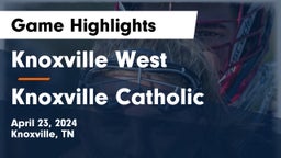 Knoxville West  vs Knoxville Catholic  Game Highlights - April 23, 2024