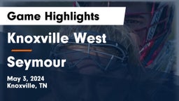 Knoxville West  vs Seymour  Game Highlights - May 3, 2024