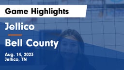 Jellico  vs Bell County  Game Highlights - Aug. 14, 2023