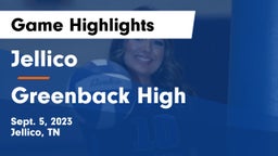 Jellico  vs Greenback High Game Highlights - Sept. 5, 2023