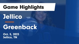 Jellico  vs Greenback Game Highlights - Oct. 5, 2023