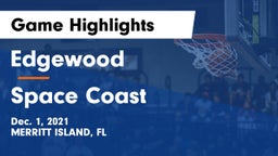 Edgewood  vs Space Coast  Game Highlights - Dec. 1, 2021