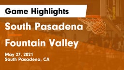South Pasadena  vs Fountain Valley  Game Highlights - May 27, 2021