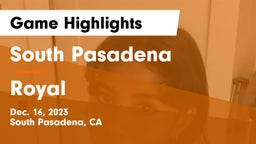 South Pasadena  vs Royal  Game Highlights - Dec. 16, 2023