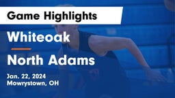 Whiteoak  vs North Adams  Game Highlights - Jan. 22, 2024