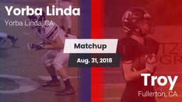 Matchup: Yorba Linda High vs. Troy  2018