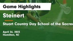 Steinert  vs Stuart Country Day School of the Sacred Heart Game Highlights - April 26, 2023
