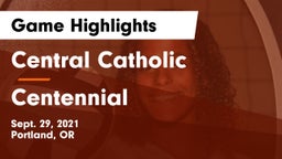 Central Catholic  vs Centennial Game Highlights - Sept. 29, 2021