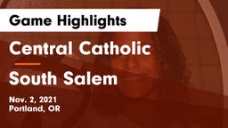 Central Catholic  vs South Salem  Game Highlights - Nov. 2, 2021