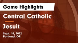Central Catholic  vs Jesuit  Game Highlights - Sept. 10, 2022