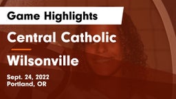 Central Catholic  vs Wilsonville  Game Highlights - Sept. 24, 2022