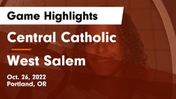 Central Catholic  vs West Salem  Game Highlights - Oct. 26, 2022