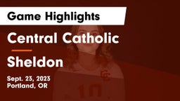 Central Catholic  vs Sheldon Game Highlights - Sept. 23, 2023