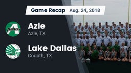 Recap: Azle  vs. Lake Dallas  2018