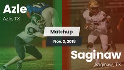 Matchup: Azle vs. Saginaw  2018