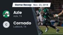 Recap: Azle  vs. Cornado  2018