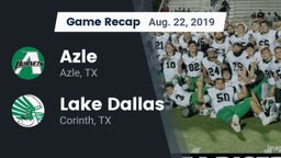Recap: Azle  vs. Lake Dallas  2019