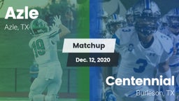 Matchup: Azle vs. Centennial  2020