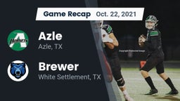 Recap: Azle  vs. Brewer  2021