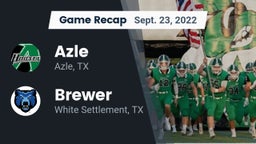 Recap: Azle  vs. Brewer  2022