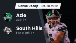 Recap: Azle  vs. South Hills  2022