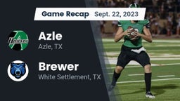Recap: Azle  vs. Brewer  2023