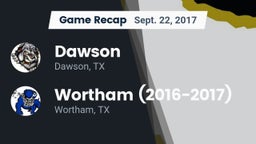 Recap: Dawson  vs. Wortham  (2016-2017) 2017