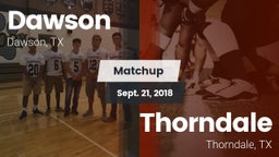 Matchup: Dawson  vs. Thorndale  2018