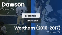 Matchup: Dawson  vs. Wortham  (2016-2017) 2018